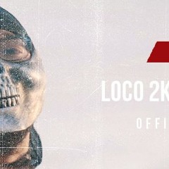 Loco 2K Big Dawgs produced by Retnik