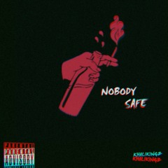 Nobody Safe (prod. LCS)
