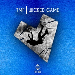 TMF - Wicked Game