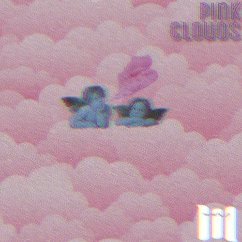 Pink Clouds (ft. JVMES)