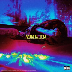 Vibe To (Prod. By Twice As Nice)
