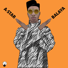 *NEW* A-Star - Balaya (Official Audio) - @Papermakerastar