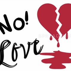 No Love