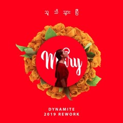 Mary - Thu Thi Twar Pi ( Dynamite 2019 Rework )
