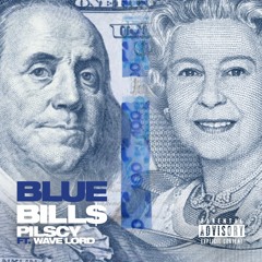 Blue Bills Ft. Wave Lord