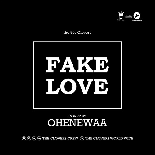 Stream Ohenewaa's Cover (Drake - Fake Love ).mp3 by The Clovers Crew |  Listen online for free on SoundCloud