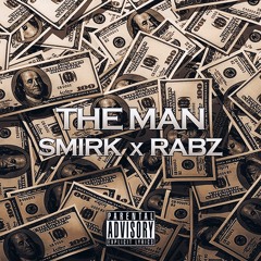 The Man (Feat. Rabz)[Prod. HennyTrack]