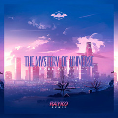 Soul Divers - Mistery Of The Universe (Rayko Remix)