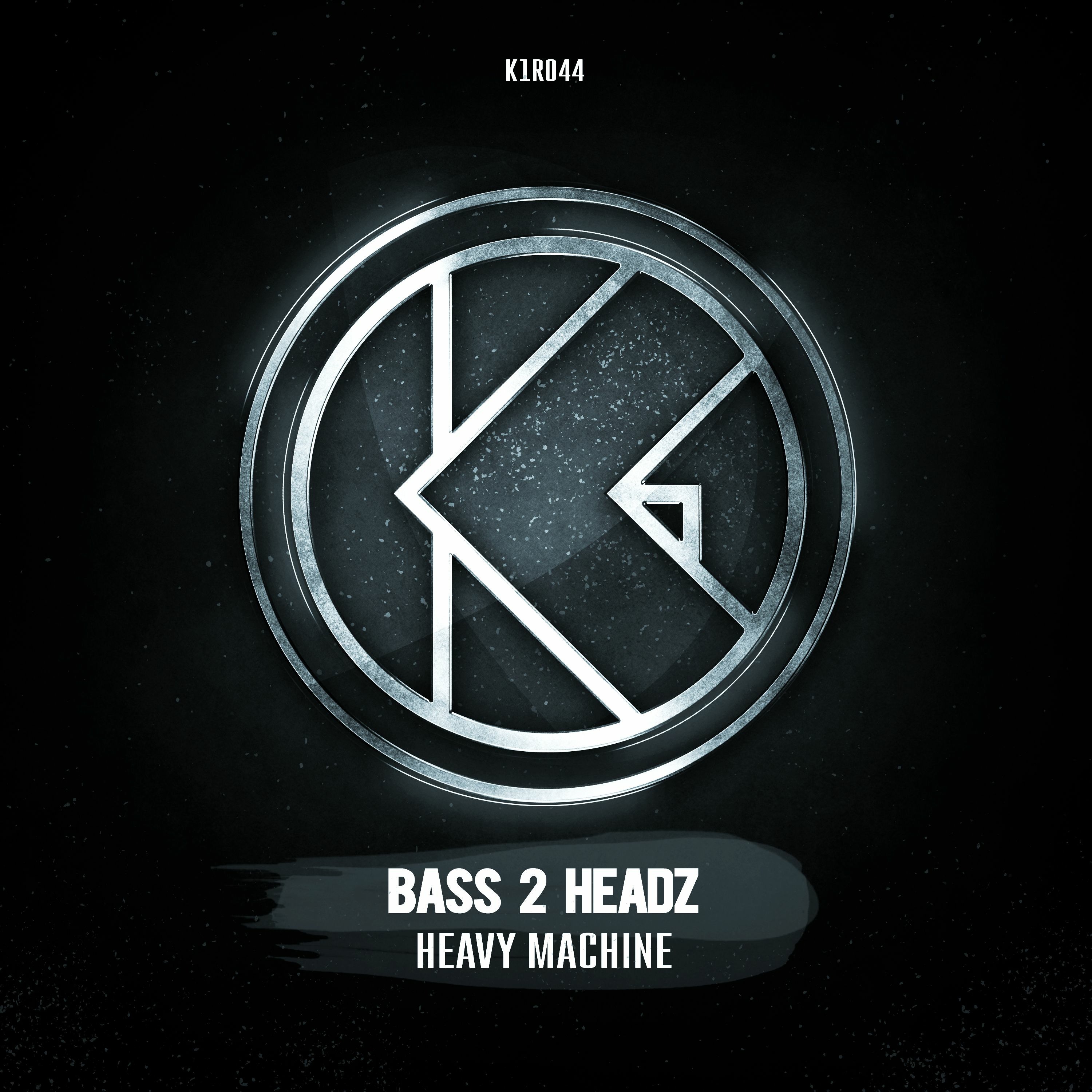 Bass 2 Headz - Heavy Machine [K1R044] episode artwork