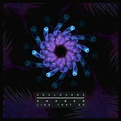 Knober - Like That (Original Mix)
