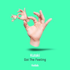 Kutski - Got The Feeling