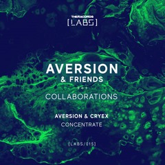 Aversion & Cryex - Concentrate