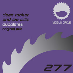 VCR277 : Dean Rooker & Lee Mills - Dubplates (Original Mix)