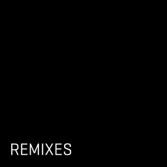 REMIXES