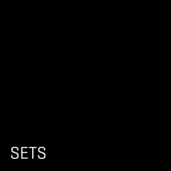 SETS & PODCASTS