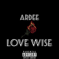 Ardee - Love Wise