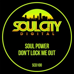 Soul Power - Don't Lock Me Out (Radio Mix)