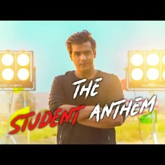 The Student Anthem   Ashish Chanchlani, Raftaar