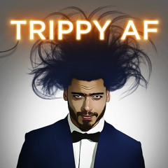 TRIPPY AF | Zaar | Hash Tagged | Trip Song