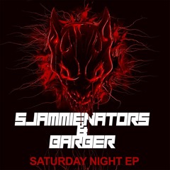 Sjammienators & Barber - Saturday Night
