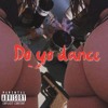 Do Yo Dance Mp3