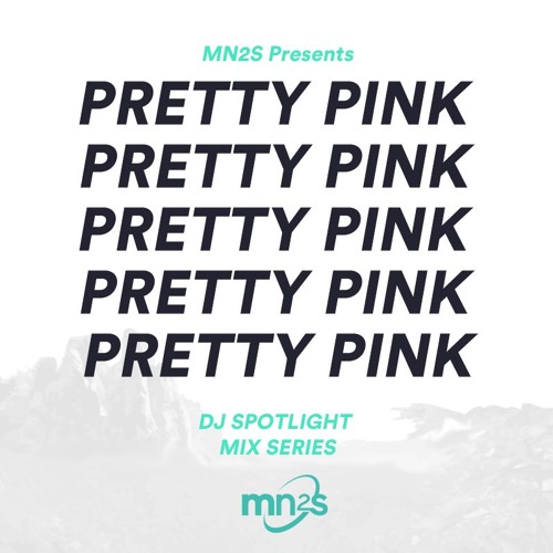 Pretty Pink - MN2S Mix