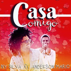 Casa comigo - Ny Silva ft Anderson Mário