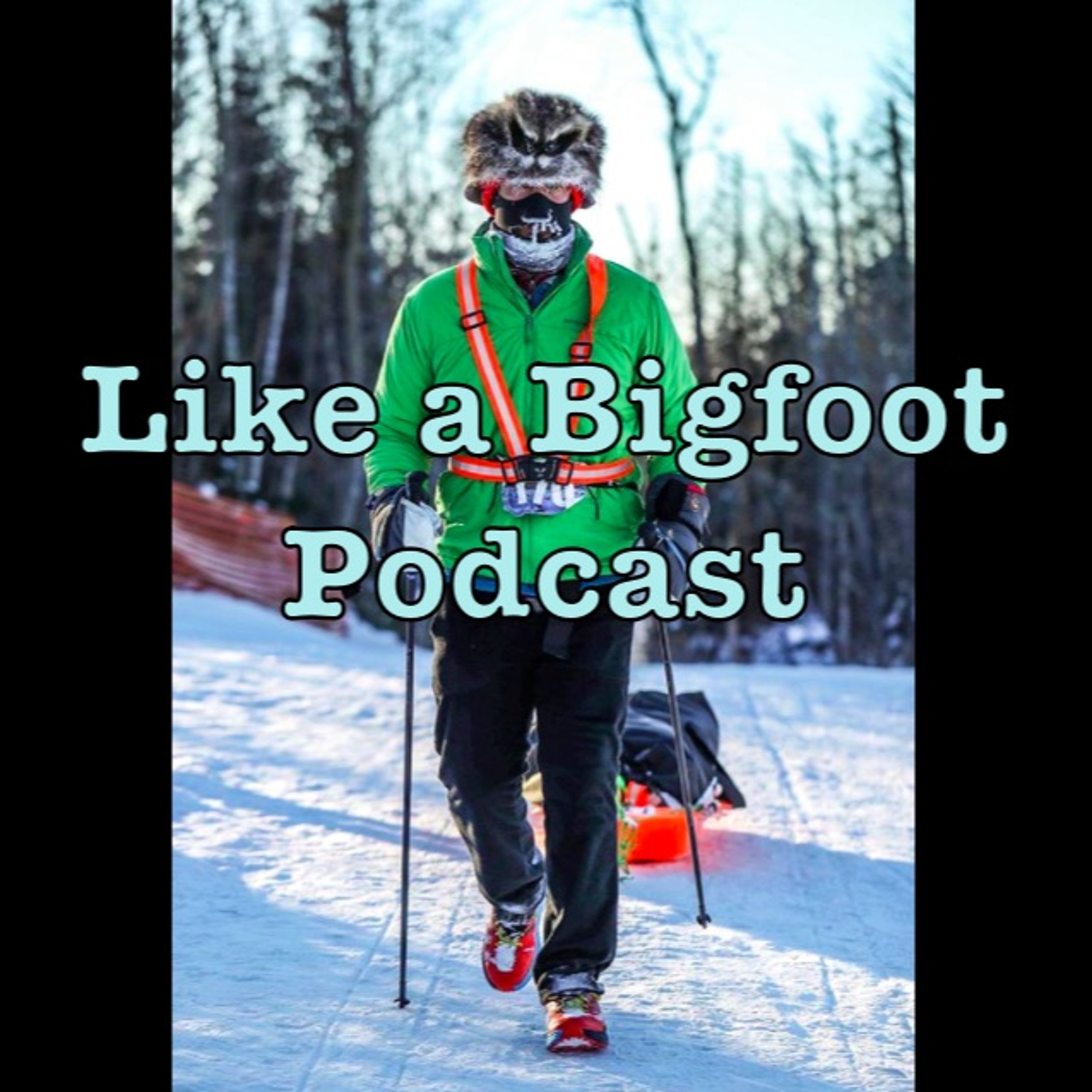 Like a Bigfoot