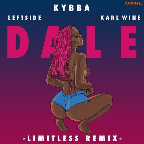 Kybba - Dale (Limitlezz Remix) ft. Leftside & Karl Wine
