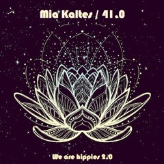 Mia Kaltes is hippie 41.0 / The Lotus