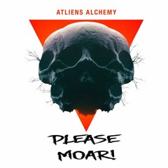 ATLiens - Alchemy (pleaseMoar! Flip)