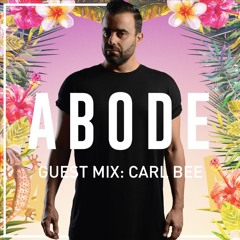 ABODE on the Rock Guest Mix - Carl Bee