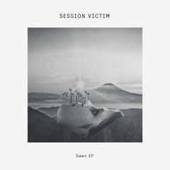 Session Victim /w Nebraska - Dawn