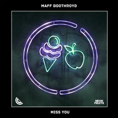 Maff Boothroyd - Miss You  (Radio Edit)