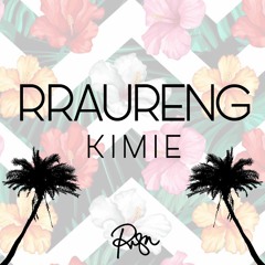 Rraureng by Kimie