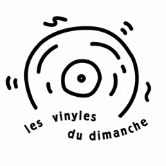 Mix series 'Les Vinyles Du Dimanche'