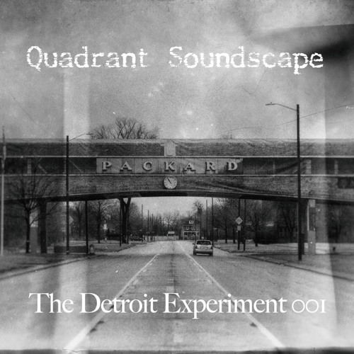 The Detroit Experiments