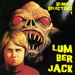 Creme Sloppy Selectors #1 - DJ Lumber Jack - We Laugh In Self-Defense