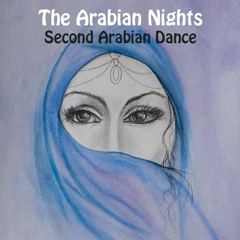 The Arabian Nights - Second Arabian Dance