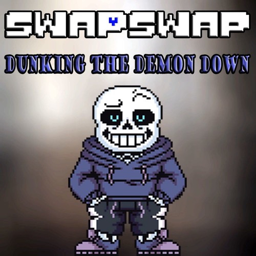 {SwapSwap/CanonSwapSwap}-Dunking The Demon DOWN(MY TAKE/COVER)[Late 100 Subs special]