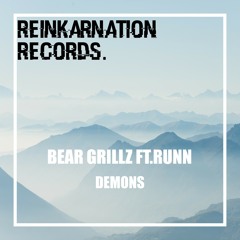 Bear Grillz - Demons feat. RUNN