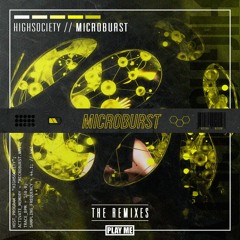 HIGHSOCIETY - Microburst (Reid Speed & Frank Royal Remix)