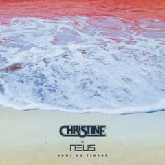 Christine & NEUS - Howling Terror