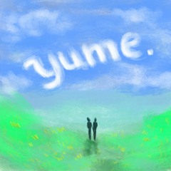 Yume. - Fleur ft. chau :)