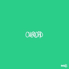OVERLOAD // ☒ E̶r̶r̶o̶r̶ 错误 [Open Collab]