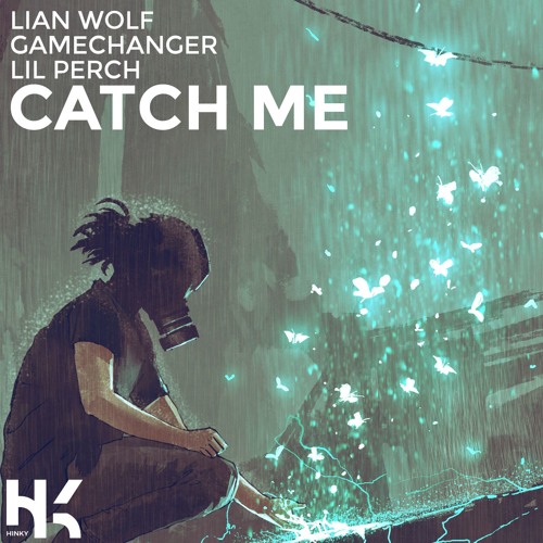 Lian Wolf, Gamechanger - Catch Me (Ft. Lil Perch)
