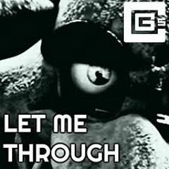 FNAF SONG Let Me Through (ft. Dolvondo) By  CG5 and Dolvondo