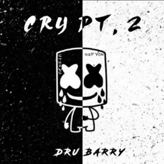 Cry PT.2