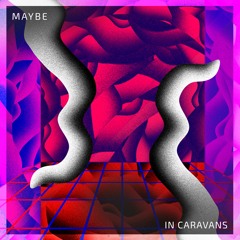 Maybe