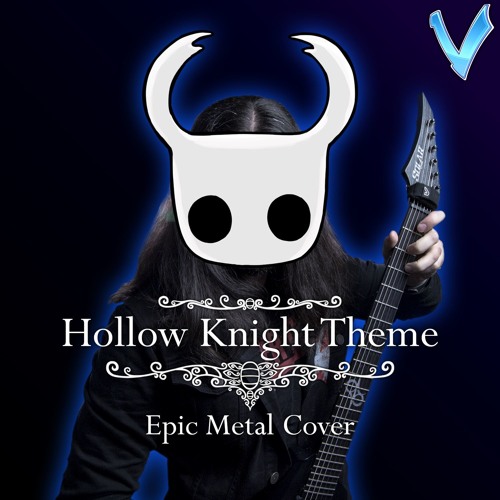 Hollow Knight Theme [EPIC METAL COVER] (Little V)